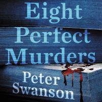 Talking About Mysteries: Eight Perfect Murders by Peter Swanson 